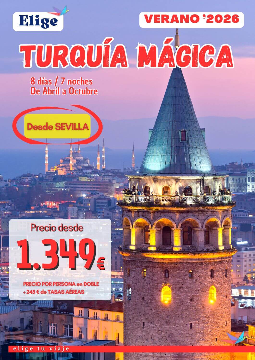 TURQUÍA MÁGICA, programa de 8 días / 7 noches, de abril a octubre 2026, con salidas desde Sevilla; incluye vuelos internacionales regulares Sevilla-Estambul y Esmirna-Estambul-Sevilla (con maleta facturada de 20 kg.); 7 noches en los hoteles previstos o similares según opción elegida, en habitaciones estándar con baño-ducha privado; rrégimen según lo indicado en el programa (7 desayunos + 4 cenas); visitas/excursiones indicadas en el programa con guía local de habla hispana y entradas; traslados aeropuerto-hotel-aeropuerto y seguro turístico de viaje (inclusión) para Agencias de Viajes con Elige tu Viaje.